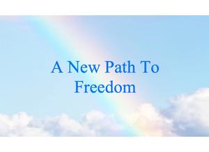 A New Path To Freedom