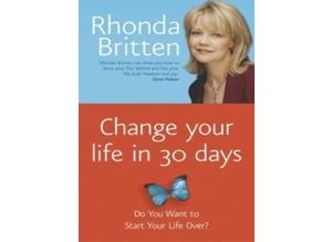 Change Your Life in 30 Days By Rhonda Britten, paperback, used, good condition