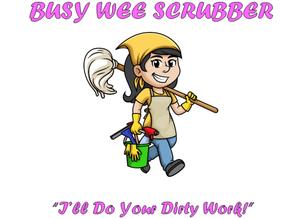 Busy Wee Scrubber Cleaning Service, I'll Do Your Dirty Work!!!