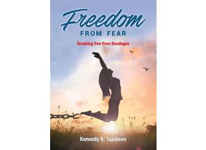 FREEDOM FROM FEAR / Fear by Kennedy R. Tajudeen